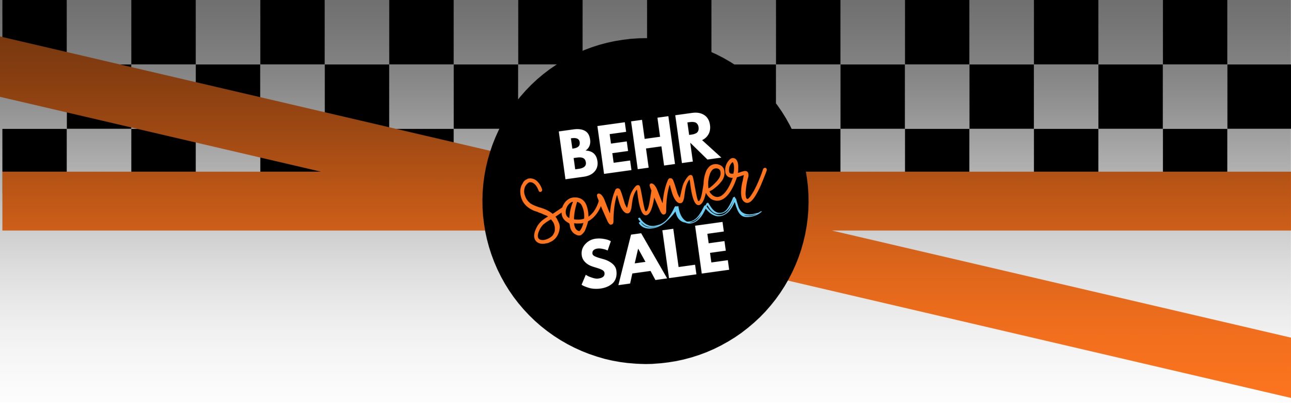 Behr Summer Sale graphic: bold white text in a black circle with orange diagonal ribbons over a gray and black checker background.
